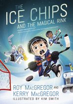 Ice Chips - The Ice Chips and the Magical Rink
