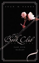 The Book Club Chronicles - Part Five - Hamlet