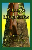 The Loser Mysteries 2 - Killing Memories