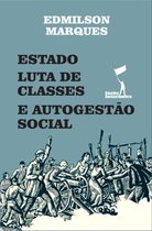 Temas e Problemas Sociais - Estado, Luta de Classes e Autogestão Social