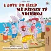 English Albanian Bilingual Collection - I Love to Help Më pëlqen të ndihmoj