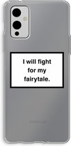 CaseCompany® - OnePlus 9 hoesje - Fight for my fairytale - Soft Case / Cover - Bescherming aan alle Kanten - Zijkanten Transparant - Bescherming Over de Schermrand - Back Cover