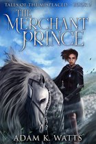 Tales of the Misplaced 2 - The Merchant Prince