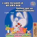 English Polish Bilingual Collection - I Love to Sleep in My Own Bed