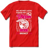 Val Me Niet Lastig Tijdens Het Vissen T-Shirt | Roze | Grappig Verjaardag Vis Hobby Cadeau Shirt | Dames - Heren - Unisex | Tshirt Hengelsport Kleding Kado - Rood - M