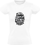 It's time to drink beer and relax | Dames T-shirt | Wit | Het is tijd om bier te drinken en te ontspannen | Biertje | Borrel | Feest | Vakantie