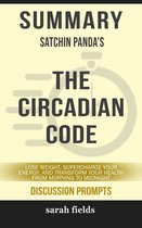 Summary: Satchin Panda's The Circadian Code