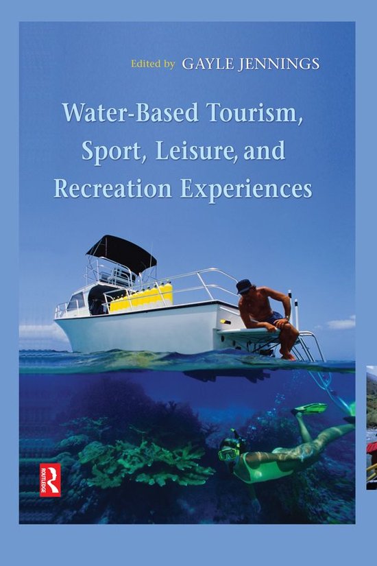 Water-Based Tourism, Sport, Leisure, and Recreation Experien ... - cover