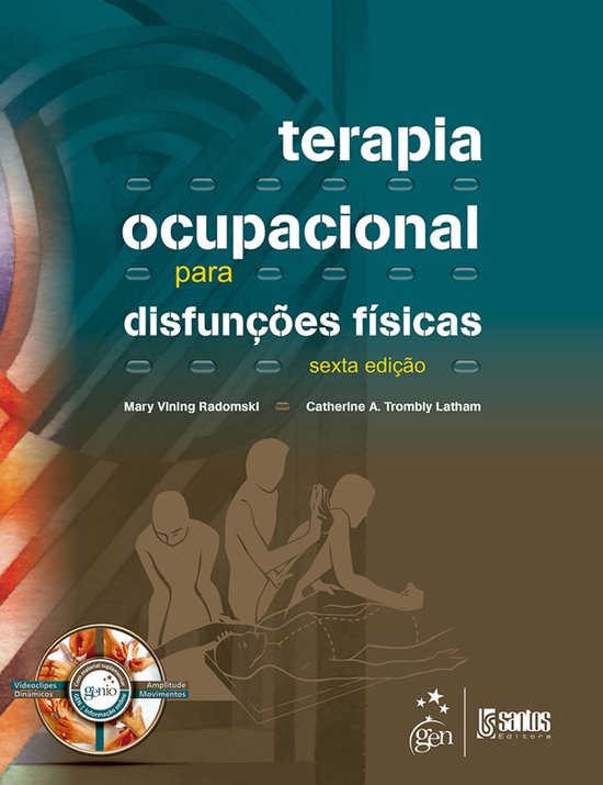Terapia Ocupacional para Disfunções Físicas (ebook), Mary Vining Radomski Terapia Ocupacional para Disfunções Físicas (ebook), Mary Vining Radomski