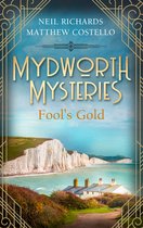 A Cosy Historical Mystery Series 11 - Mydworth Mysteries - Fool's Gold