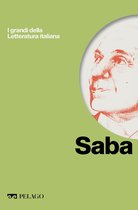 I grandi della Letteratura italiana - Saba