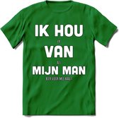 Ik Hou Van Mijn Man T-Shirt | Bier Kleding | Feest | Drank | Grappig Verjaardag Cadeau | - Donker Groen - L