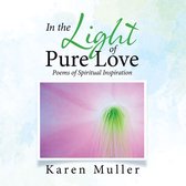 In the Light of Pure Love