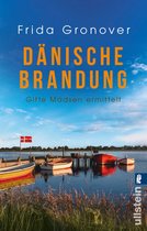 Ein Gitte-Madsen-Krimi 4 - Dänische Brandung