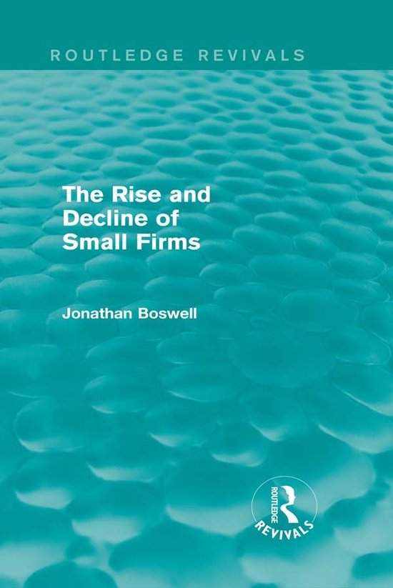 The Rise and Decline of Small Firms - cover