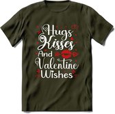 Hugs Kisses and Valentine Wishes - Valentijn T-Shirt | Grappig Valentijnsdag Cadeautje voor Hem en Haar | Dames - Heren - Unisex | Kleding Cadeau | - Leger Groen - S