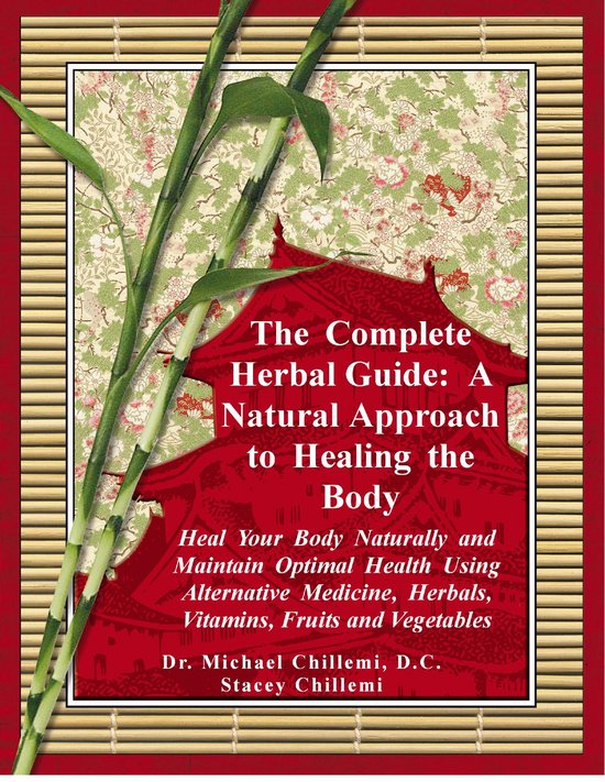 Foto: The complete herbal guide heal your body naturally and maintain optimal health using alternative medicine herbals vitamins fruits and vegetables