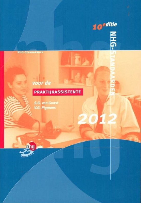 Cover van het boek 'NHG-Standaarden voor de praktijkassistente 2012 / druk 1'