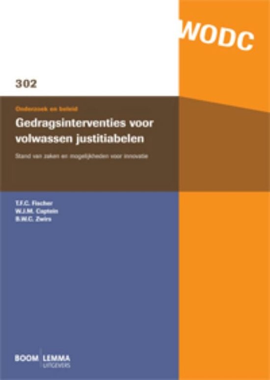Onderzoek en beleid-reeks WODC 302 - Gedragsinterventies voor volwassen justitiabelen