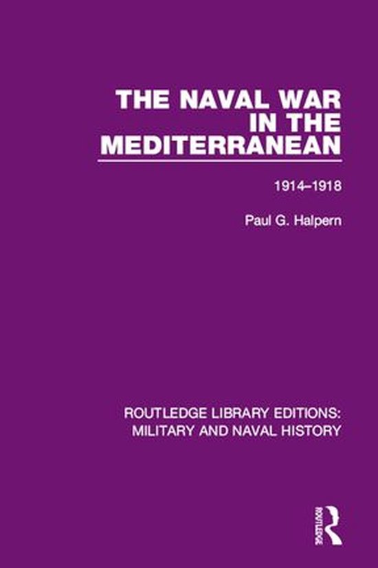 Routledge Library Editions: Military and Naval History - The ... - cover