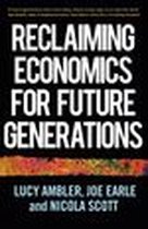 Reclaiming economics for future generations