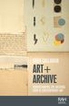 Rethinking Art's Histories - Art + Archive