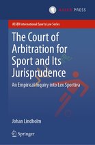 ASSER International Sports Law Series - The Court of Arbitration for Sport and Its Jurisprudence