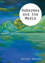 Theory and Media - Habermas and the Media