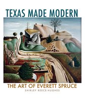 Joe and Betty Moore Texas Art Series 22 - Texas Made Modern
