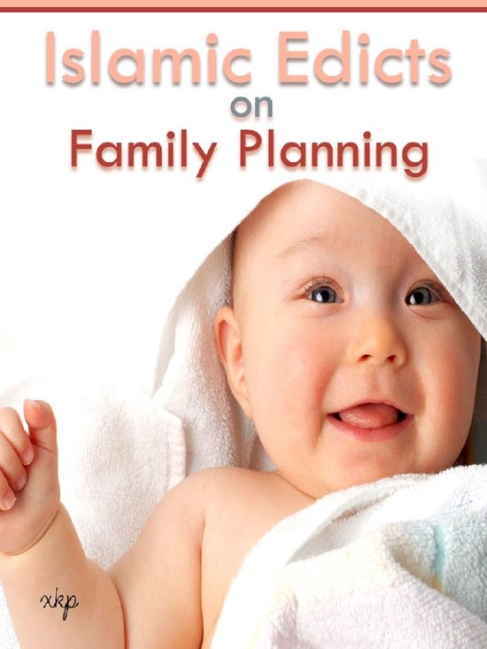 Islamic Edicts On Family Planning (ebook), Allameh Muhammad Heydari