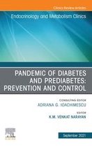 The Clinics: Internal Medicine Volume 50-3 - Pandemic of Diabetes and Prediabetes: Prevention and Control, An Issue of Endocrinology and Metabolism Clinics of North America, EBook