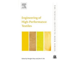 The Textile Institute Book Series - Engineering of High-Performance Textiles
