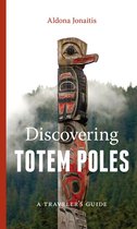 Ruth E. Kirk Books - Discovering Totem Poles