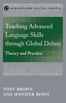 Mastering Languages through Global Debate - Teaching Advanced Language Skills through Global Debate