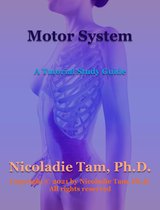 Science Textbook Series - Motor System: A Tutorial Study Guide