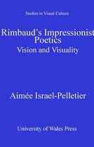 Studies in Visual Culture - Rimbaud's Impressionist Poetics