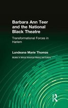 Studies in African American History and Culture - Barbara Ann Teer and the National Black Theatre