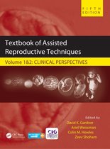 Reproductive Medicine and Assisted Reproductive Techniques Series - Textbook of Assisted Reproductive Techniques