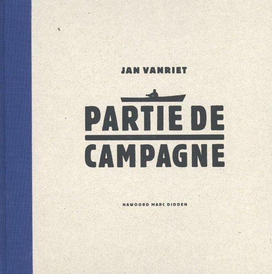 Boek 'Partie de campagne' van Jan Vanriet met een bootje en persoon. Blauwe rand aan de zijkant.