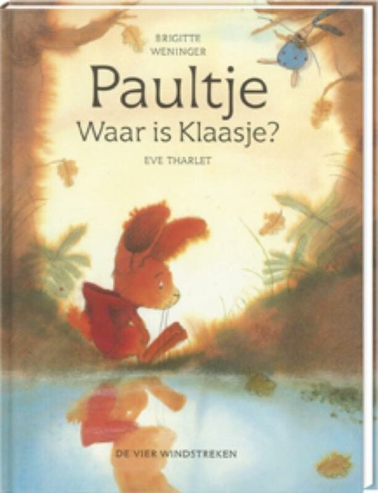 Cover van het boek 'Paultje, waar is Klaasje?' van Brigitte Weninger en Eve Tharlet