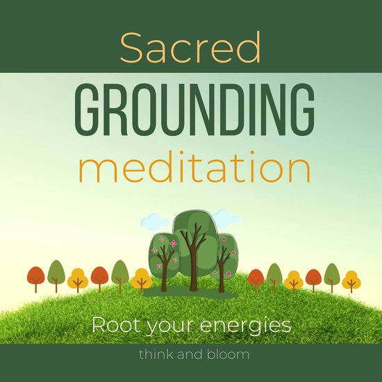 Sacred Grounding Meditation - Root your energies