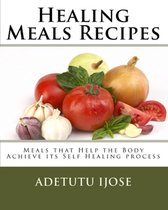 The Computer User Health Solutions 2 - Healing Meals Recipes