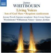 Jeremy Powell, Ken Cowan, Westminster Williamson Voices, James Jordan - Whitbourn: Living Voices/Son Of God Mass/Requim Canticorum (CD)