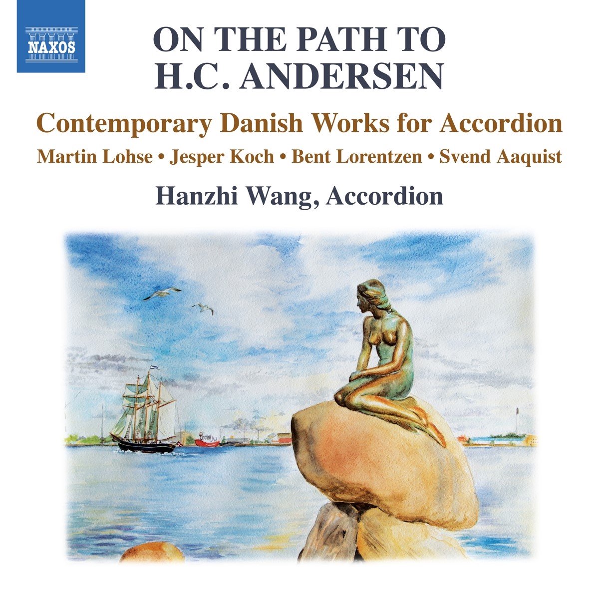 Hanzhi Wang - On The Path To H.C. Andersen - Contemporary Danish Works For Accordion (CD)