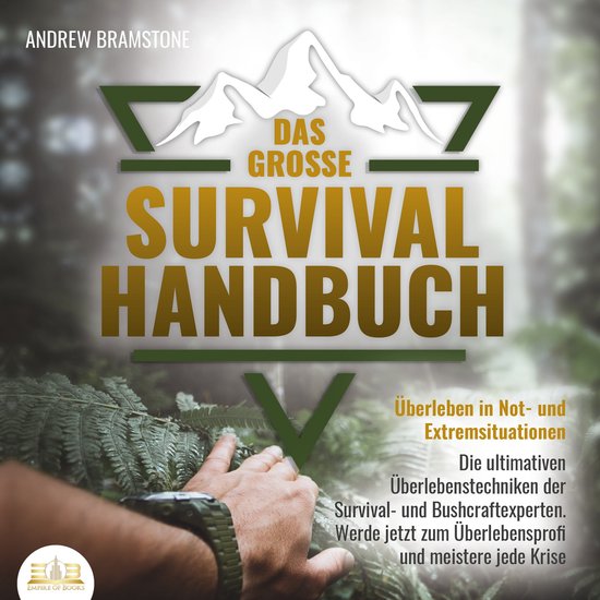 DAS GROSSE SURVIVAL HANDBUCH - Überleben in Not- und Extrem ... - cover