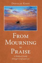 From Mourning to Praise