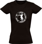 Ik loop alleen maar rondjes Dames T-shirt | hele avond rondjes | elk rondje is anders | festival | rave | Hardcore | hardstyle | Zwart