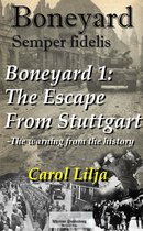 The Boneyard Series 1 - Boneyard 1-The escape from Stuttgart