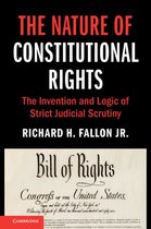 Cambridge Studies on Civil Rights and Civil Liberties - The Nature of Constitutional Rights
