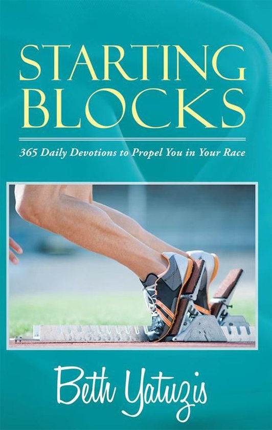 Starting Blocks (ebook), Beth Yatuzis 9781490821405 Boeken